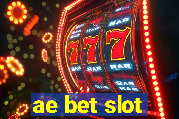 ae bet slot