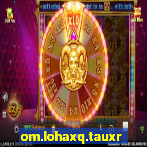 om.lohaxq.tauxrclub