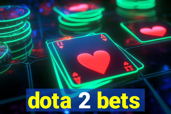 dota 2 bets