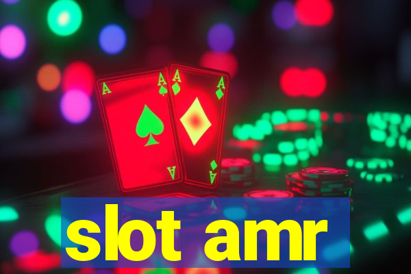 slot amr