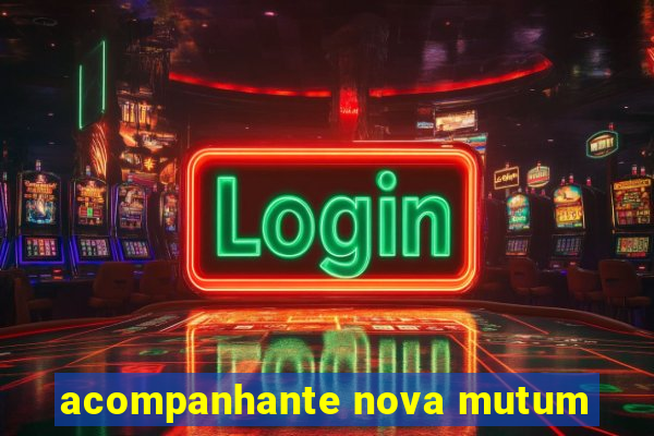 acompanhante nova mutum