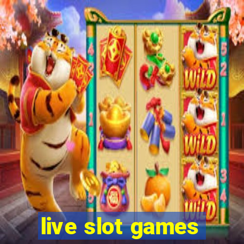 live slot games