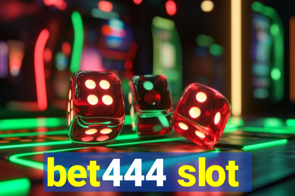 bet444 slot