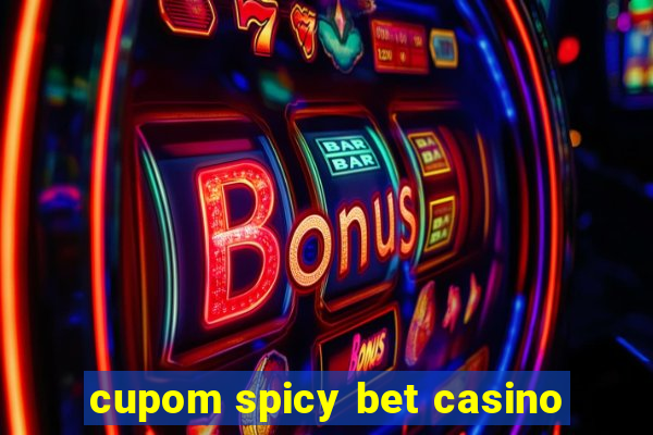 cupom spicy bet casino