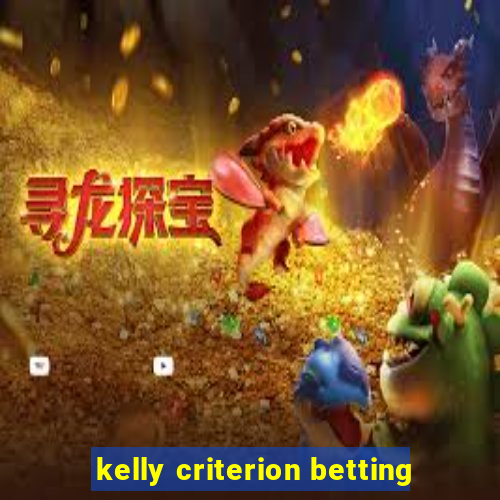 kelly criterion betting