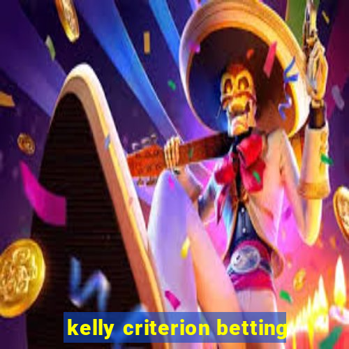 kelly criterion betting