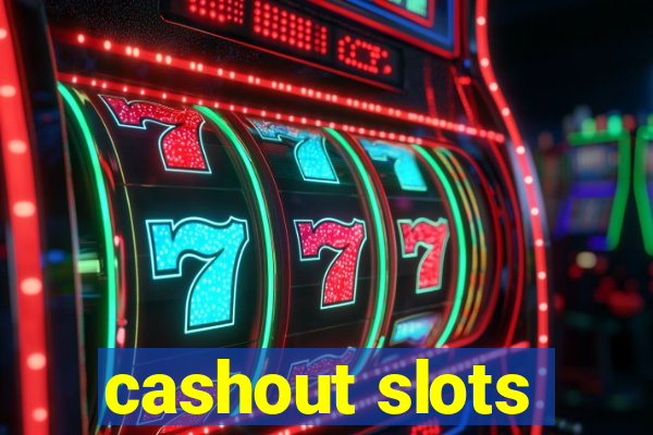 cashout slots