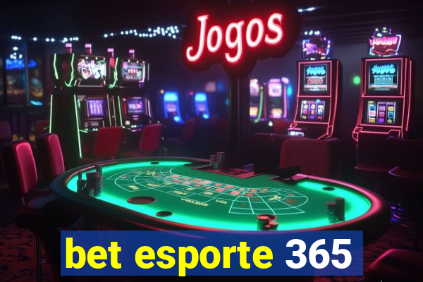 bet esporte 365