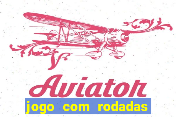 jogo com rodadas gratis sem deposito