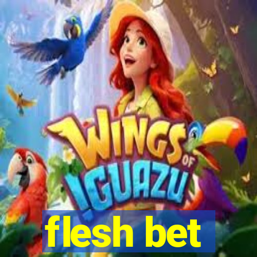 flesh bet