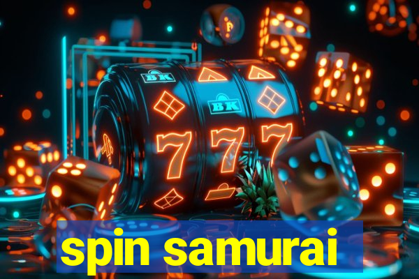 spin samurai