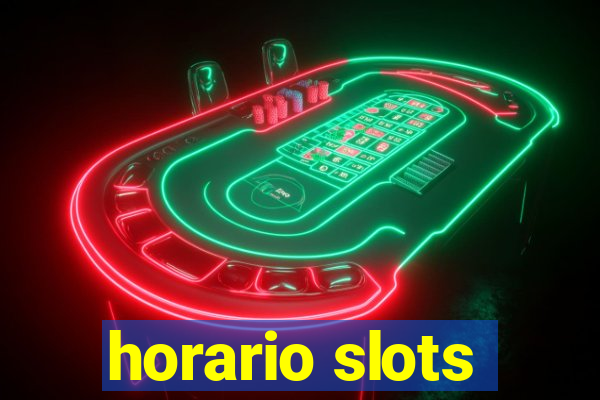 horario slots