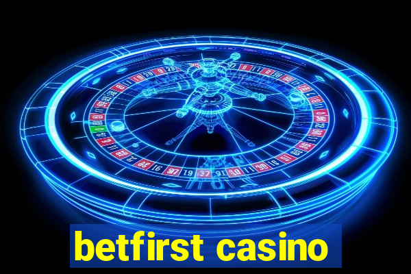 betfirst casino