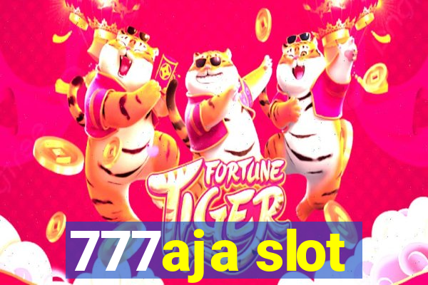 777aja slot