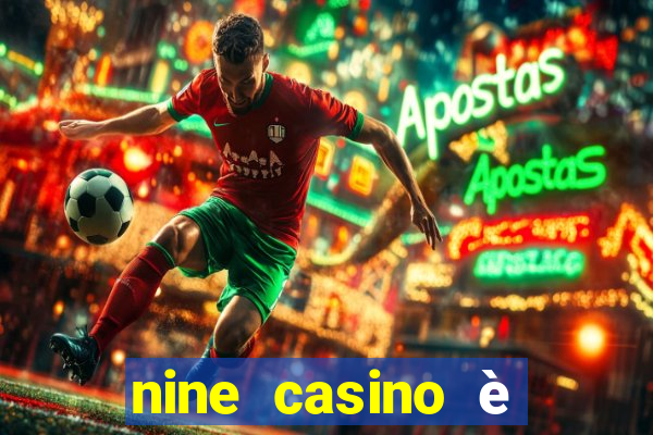 nine casino è legale in italia