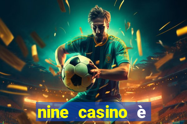 nine casino è legale in italia