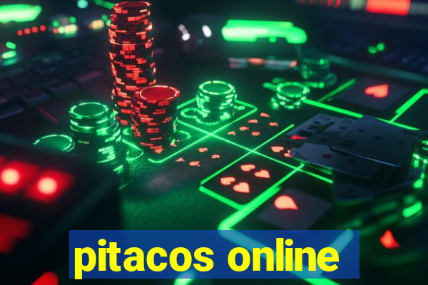 pitacos online