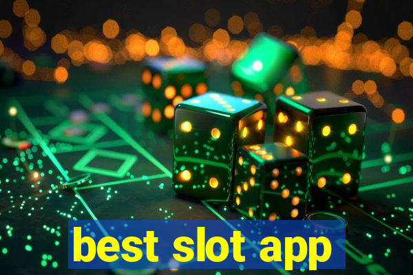 best slot app