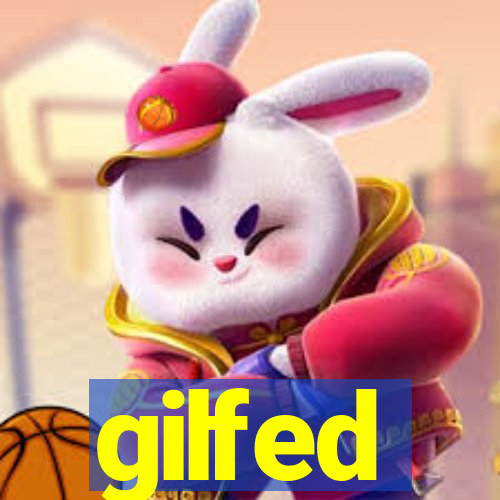 gilfed