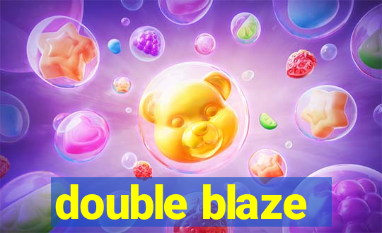 double blaze