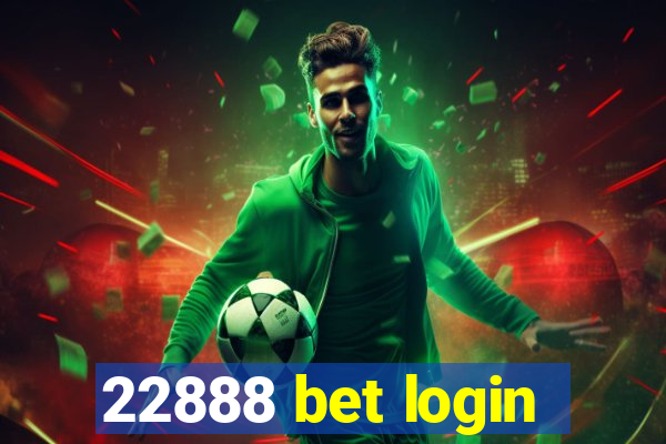 22888 bet login