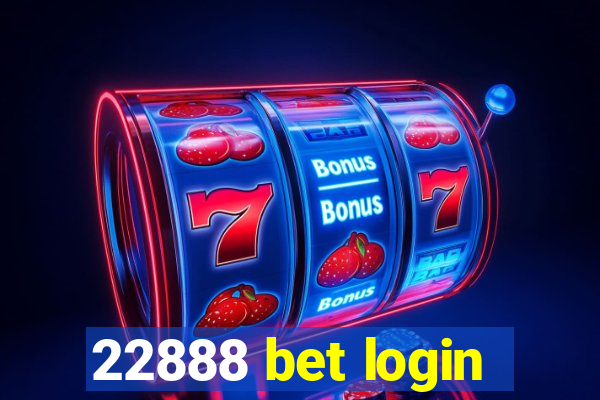 22888 bet login