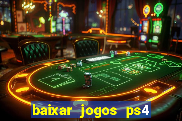 baixar jogos ps4 pkg pt-br