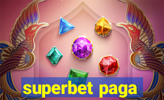 superbet paga