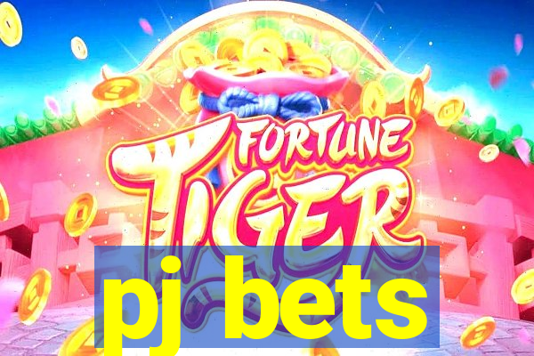 pj bets