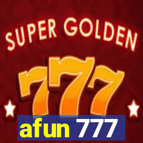 afun 777