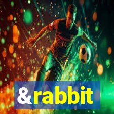 &rabbit