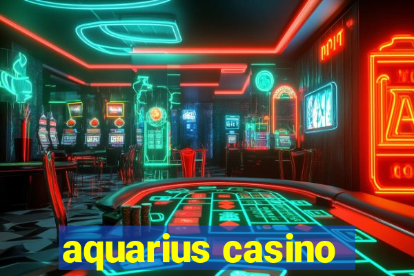 aquarius casino