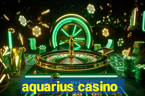 aquarius casino