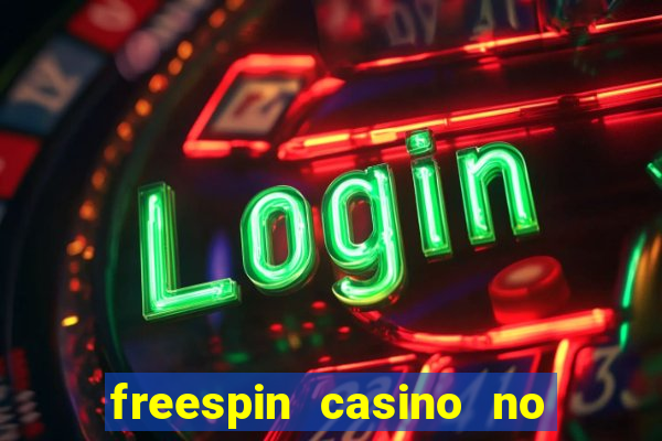 freespin casino no deposit bonus