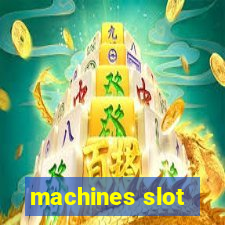 machines slot