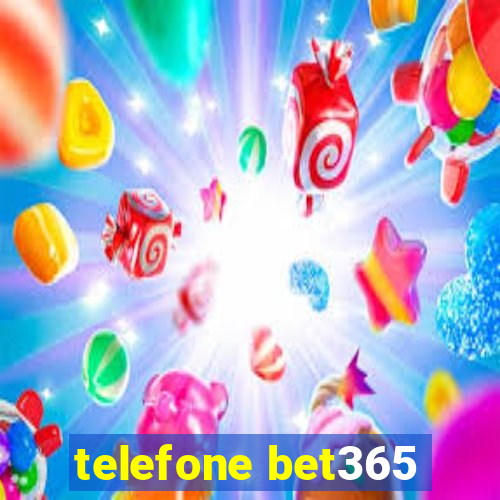 telefone bet365