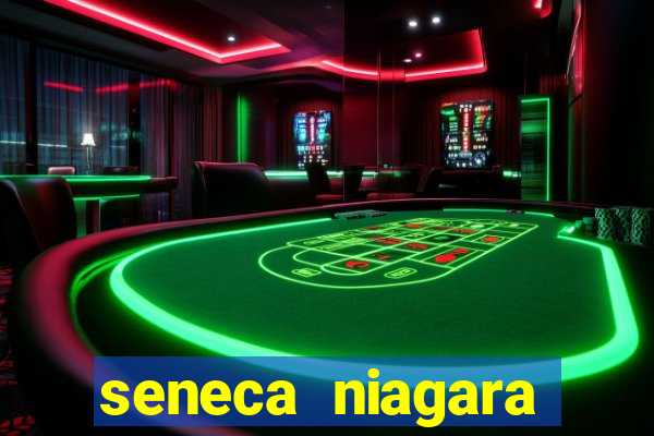 seneca niagara hotel and casino