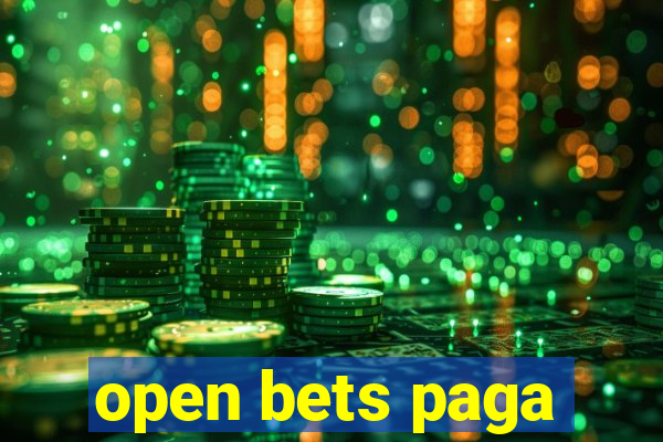 open bets paga