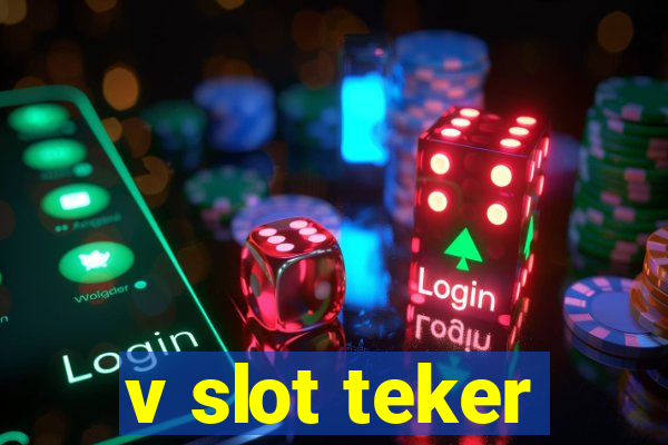 v slot teker