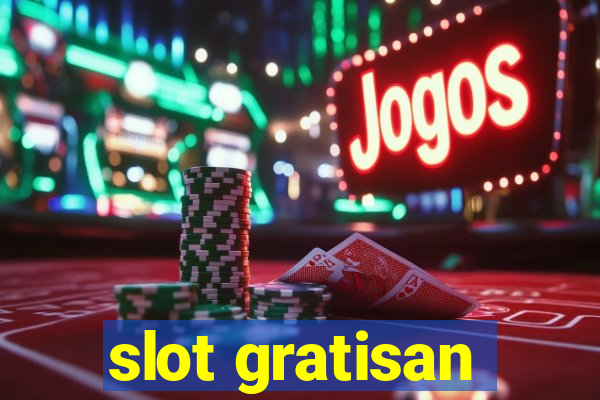 slot gratisan