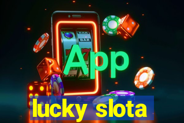 lucky slota