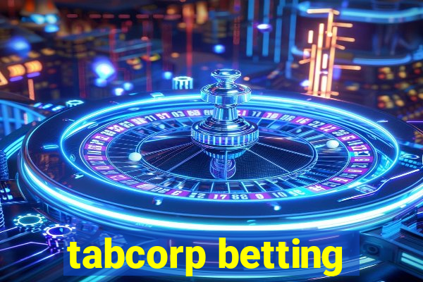 tabcorp betting