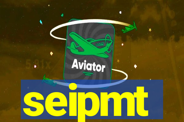 seipmt