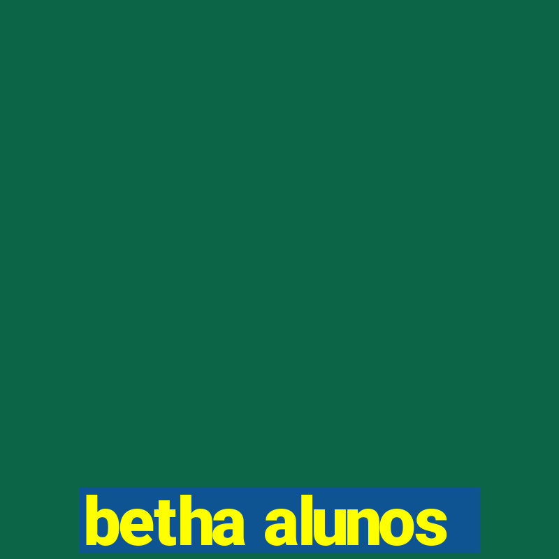 betha alunos