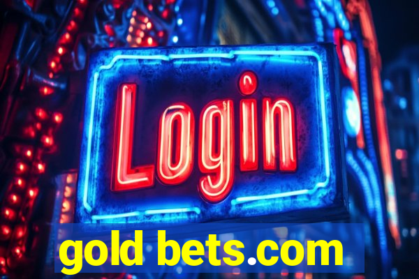 gold bets.com