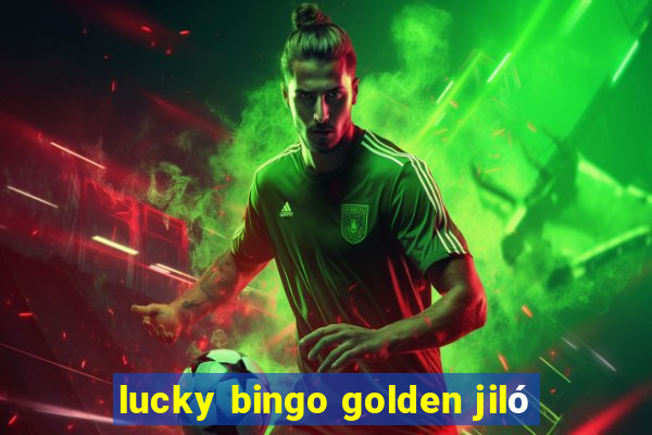 lucky bingo golden jiló