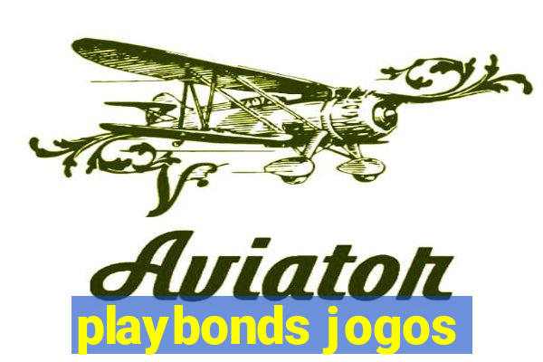 playbonds jogos