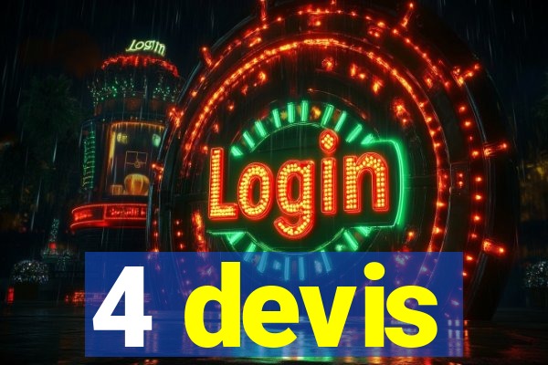 4 devis