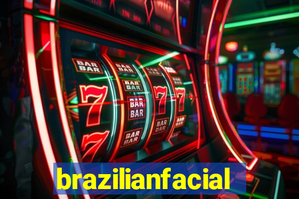 brazilianfacial