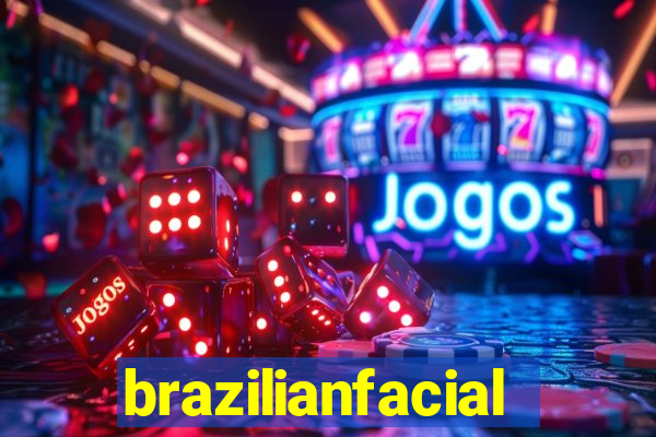 brazilianfacial